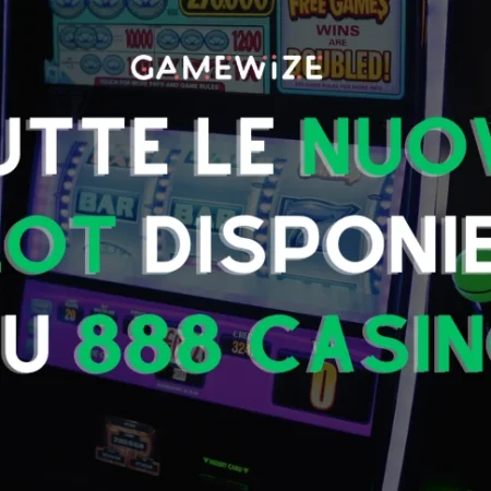 Scopri le nuove slot su 888Casino e aumenta le tue vincite!