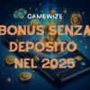 Bonus senza deposito nel 2025: esistono ancora? Dove trovarli legalmente